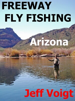 cover image of Freeway Fly Fishing / Arizona Edition